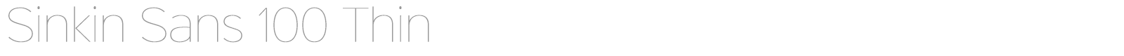 Sinkin Sans 100 Thin font preview